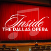 Inside the Dallas Opera